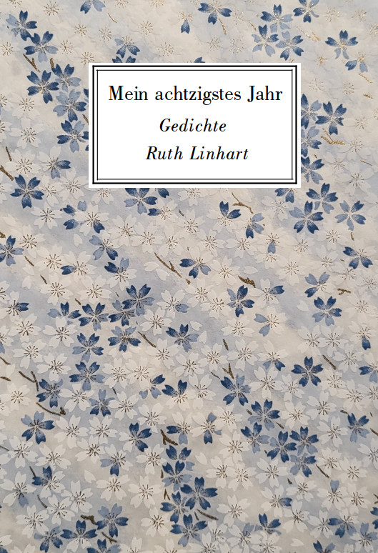 Mein achtzigstes Jahr, Gedichte